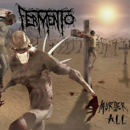 Fermento : Murder All